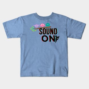 Sound on Kids T-Shirt